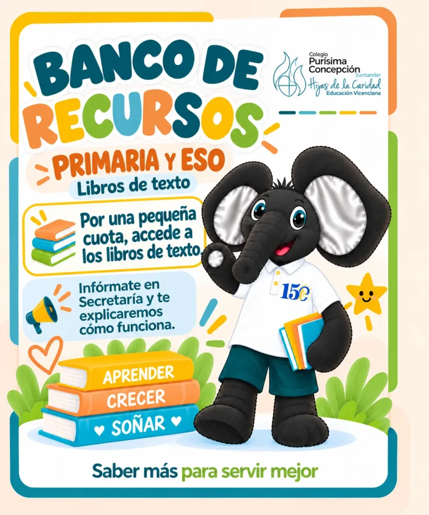 Banco de recursos de Primaria y ESO del Colegio Purísima Concepción: libros de texto por una pequeña cuota. Infórmate en Secretaría.