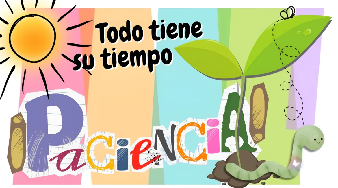 Lema «Todo tiene su tiempo. Paciencia», con un brote, una oruga y una mariposa