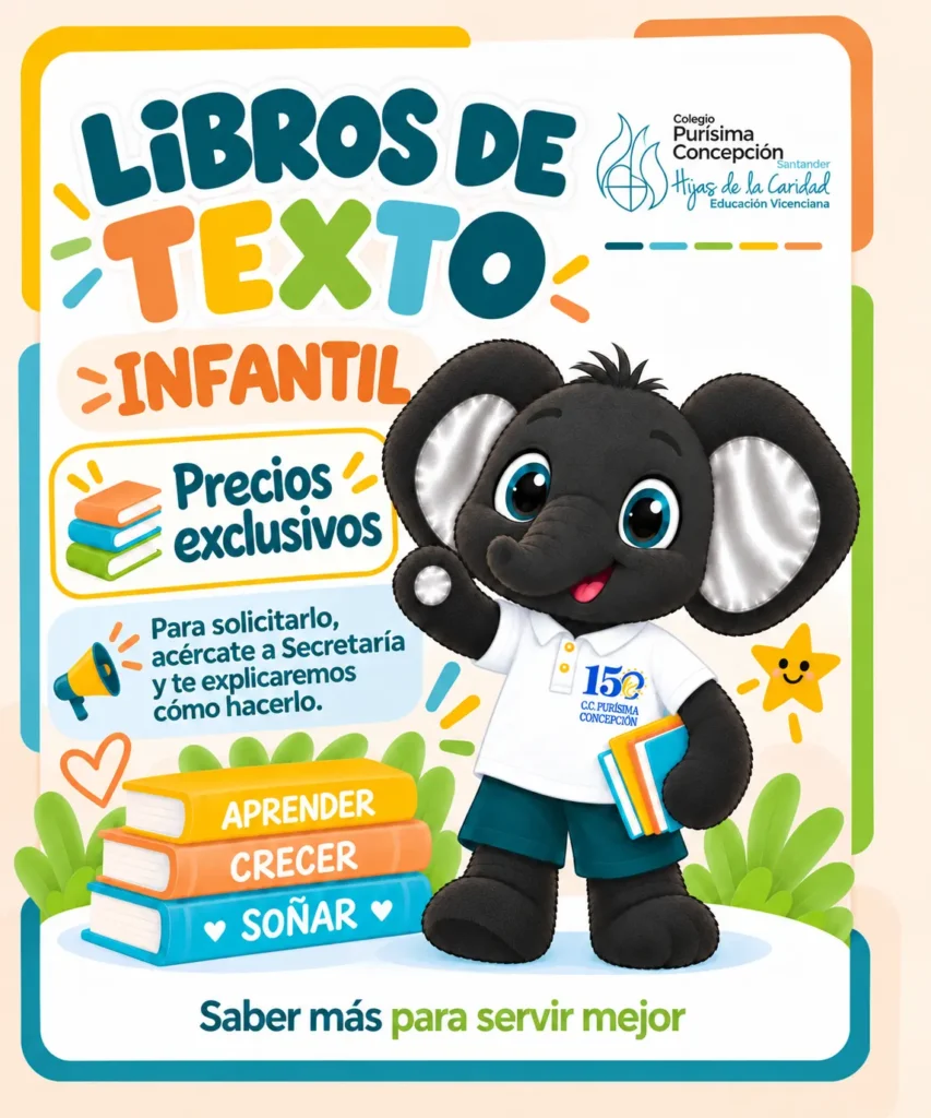 Libros de texto de Infantil a precios exclusivos en el Colegio Purísima Concepción. Acércate a Secretaría para solicitarlo y conocer cómo hacerlo.