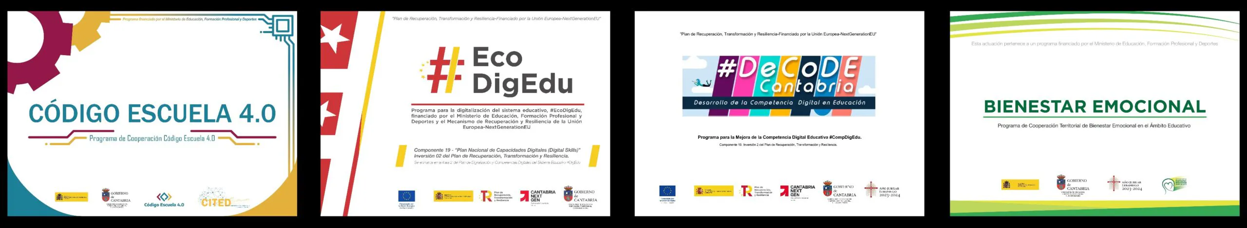 Carteles de Código Escuela 4.0, EcoDigEdu, DeCoDE Cantabria y Bienestar Emocional, con los logotipos de las entidades financiadoras.